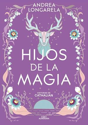 HIJOS DE LA MAGIA (HISTORIAS DE CATHALIAN 2) | 9788419688101 | LONGARELA, ANDREA | Llibreria Aqualata | Comprar llibres en català i castellà online | Comprar llibres Igualada