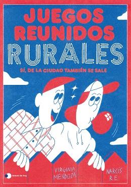 JUEGOS REUNIDOS RURALES | 9788499989303 | MENDOZA, VIRGINIA / NARCÍS R.E. | Llibreria Aqualata | Comprar llibres en català i castellà online | Comprar llibres Igualada