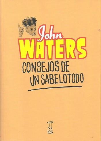 CONSEJO DE UN SABELOTODO | 9789871622979 | WATERS, JOHN | Llibreria Aqualata | Comprar llibres en català i castellà online | Comprar llibres Igualada