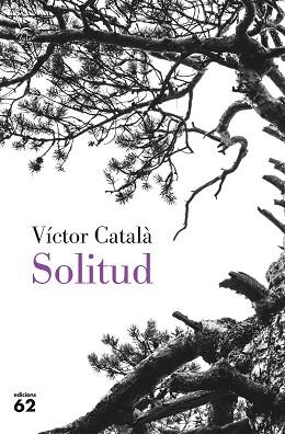 SOLITUD | 9788429779851 | CATALÀ, VÍCTOR | Llibreria Aqualata | Comprar llibres en català i castellà online | Comprar llibres Igualada