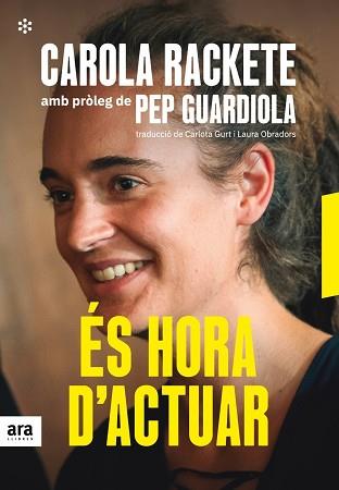 ÉS HORA D'ACTUAR | 9788417804251 | RAKETE, CAROLA | Llibreria Aqualata | Comprar llibres en català i castellà online | Comprar llibres Igualada