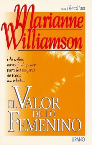 VALOR DE LO FEMENINO, EL | 9788479530709 | MARIANNE WILLIAMSON | Llibreria Aqualata | Comprar llibres en català i castellà online | Comprar llibres Igualada