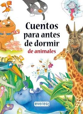 CUENTOS PARA ANTES DE DORMIR DE ANIMALES | 9788444145723 | V.V.A.A. | Llibreria Aqualata | Comprar llibres en català i castellà online | Comprar llibres Igualada