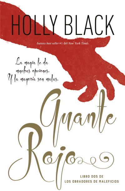 GUANTE ROJO (LOS OBRADORES DE MALEFICIOS II) | 9788416517787 | BLACK, HOLLY | Llibreria Aqualata | Comprar llibres en català i castellà online | Comprar llibres Igualada
