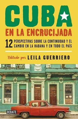 CUBA EN LA ENCRUCIJADA | 9788499927688 | GUERRIERO, LEILA | Llibreria Aqualata | Comprar llibres en català i castellà online | Comprar llibres Igualada