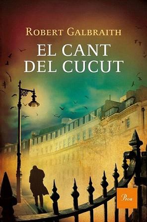 CANT DEL CUCUT, EL | 9788475884516 | GALBRAITH, ROBERT | Llibreria Aqualata | Comprar llibres en català i castellà online | Comprar llibres Igualada
