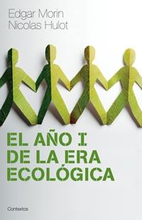 AÑO I DE LA ERA ECOLOGICA, EL | 9788449321467 | MORIN, EDGAR / HULOT, NICOLAS | Llibreria Aqualata | Comprar llibres en català i castellà online | Comprar llibres Igualada