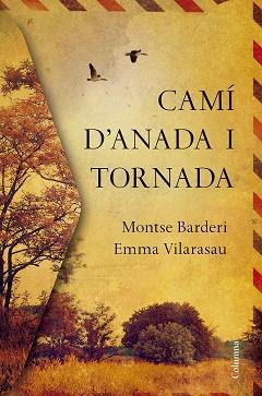 CAMÍ D'ANADA I TORNADA | 9788466422000 | VILARASAU, EMMA / BARDERI, MONTSE | Llibreria Aqualata | Comprar llibres en català i castellà online | Comprar llibres Igualada