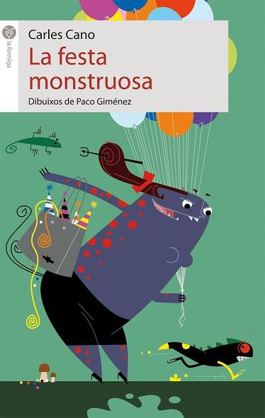 FESTA MONSTRUOSA, LA | 9788415095354 | CANO PEIRÓ, CARLES | Llibreria Aqualata | Comprar llibres en català i castellà online | Comprar llibres Igualada