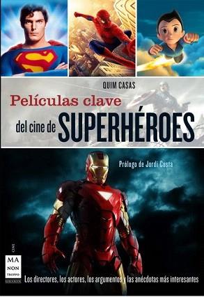 PELICULAS CLAVE DEL CINE DE SUPERHEROES | 9788415256106 | CASAS, QUIM | Llibreria Aqualata | Comprar llibres en català i castellà online | Comprar llibres Igualada