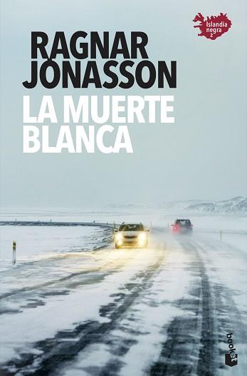 MUERTE BLANCA, LA | 9788432239076 | JÓNASSON, RAGNAR | Llibreria Aqualata | Comprar llibres en català i castellà online | Comprar llibres Igualada