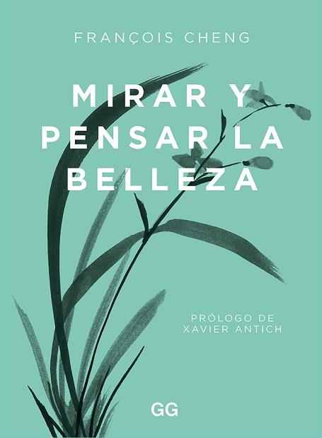 MIRAR Y PENSAR LA BELLEZA | 9788425233203 | CHENG, FRANÇOIS | Llibreria Aqualata | Comprar llibres en català i castellà online | Comprar llibres Igualada