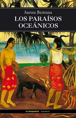 PARAISOS OCEANICOS (AVENTURA 1) | 9788479489687 | BERTRANA, AURORA | Llibreria Aqualata | Comprar llibres en català i castellà online | Comprar llibres Igualada