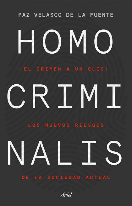 HOMO CRIMINALIS | 9788434433298 | VELASCO DE LA FUENTE, PAZ | Llibreria Aqualata | Comprar llibres en català i castellà online | Comprar llibres Igualada