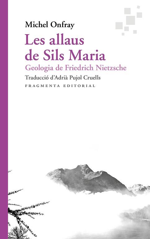ALLAUS DE SILS MARIA, LES | 9788417796471 | ONFRAY, MICHEL | Llibreria Aqualata | Comprar llibres en català i castellà online | Comprar llibres Igualada
