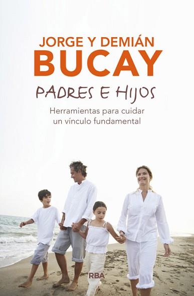 PADRES E HIJOS | 9788490567197 | BUCAY, DEMIAN / BUCAY, JORGE | Llibreria Aqualata | Comprar llibres en català i castellà online | Comprar llibres Igualada