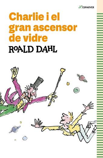 CHARLIE I EL GRAN ASCENSOR DE VIDRE | 9788419366153 | DAHL, ROALD | Llibreria Aqualata | Comprar llibres en català i castellà online | Comprar llibres Igualada