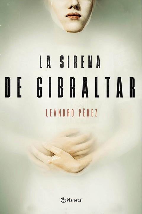 SIRENA DE GIBRALTAR, LA | 9788408165132 | PÉREZ, LEANDRO  | Llibreria Aqualata | Comprar llibres en català i castellà online | Comprar llibres Igualada