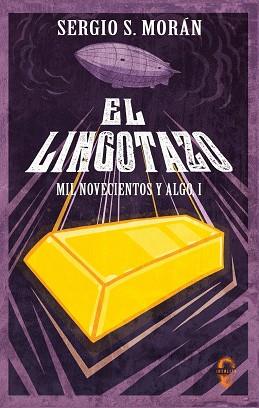 LINGOTAZO, EL | 9788494898686 | S. MORÁN, SERGIO | Llibreria Aqualata | Comprar libros en catalán y castellano online | Comprar libros Igualada