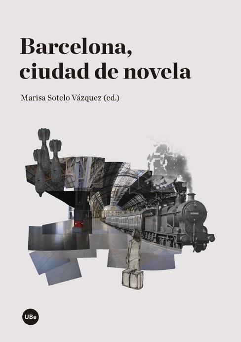 BARCELONA, CIUDAD DE NOVELA | 9788447539710 | SOTELO VÁQUEZ, MARISA | Llibreria Aqualata | Comprar llibres en català i castellà online | Comprar llibres Igualada