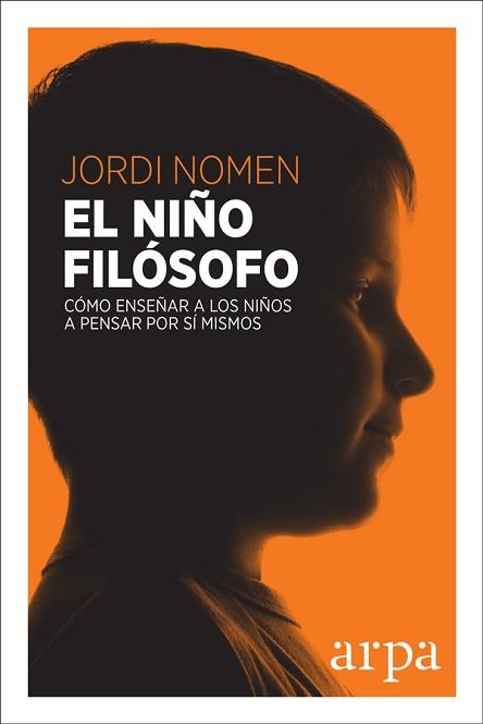 NIÑO FILÓSOFO, EL | 9788416601677 | NOMEN, JORDI | Llibreria Aqualata | Comprar llibres en català i castellà online | Comprar llibres Igualada