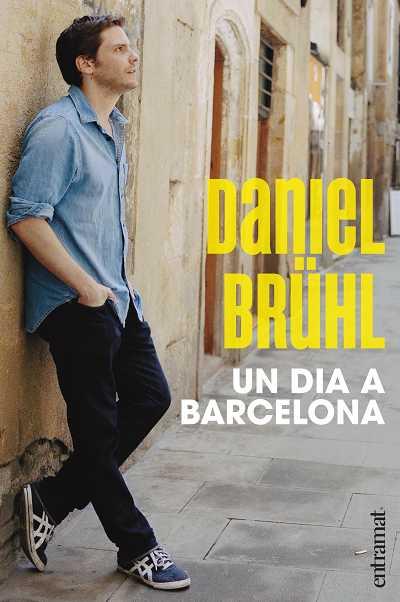 UN DIA A BARCELONA | 9788493573270 | BRÜHL, DANIEL | Llibreria Aqualata | Comprar llibres en català i castellà online | Comprar llibres Igualada