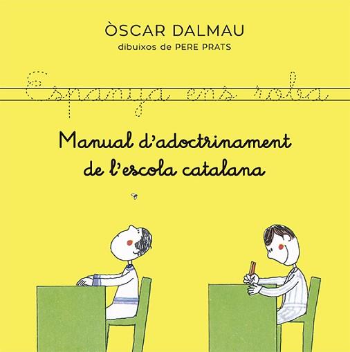 MANUAL D'ADOCTRINAMENT DE L'ESCOLA CATALANA | 9788418253140 | DALMAU, ÒSCAR | Llibreria Aqualata | Comprar libros en catalán y castellano online | Comprar libros Igualada