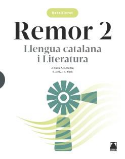 LLENGUA CATALANA I LITERATURA 2 BATX. REMOR. | 9788430754588 | MACIÀ GUILÀ, JAUME/MUÑOZ MORATA, ANNA MARIA/JANÉ GOSET, ELISABET/RIPOLL PEÑA, JOSEP MARIA | Llibreria Aqualata | Comprar llibres en català i castellà online | Comprar llibres Igualada