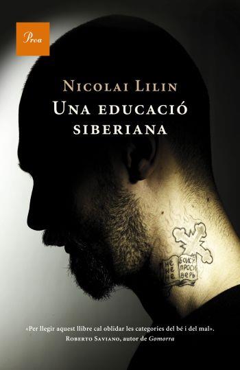 UNA EDUCACIO SIBERIANA (A TOT VENT 537) | 9788482566108 | LILIN, NICOLAI | Llibreria Aqualata | Comprar llibres en català i castellà online | Comprar llibres Igualada