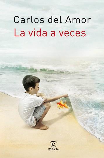 VIDA A VECES, LA | 9788467008869 | DEL AMOR, CARLOS | Llibreria Aqualata | Comprar llibres en català i castellà online | Comprar llibres Igualada