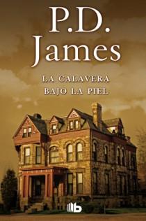 CALAVERA BAJO LA PIEL, LA | 9788498726497 | JAMES, P.D. | Llibreria Aqualata | Comprar llibres en català i castellà online | Comprar llibres Igualada