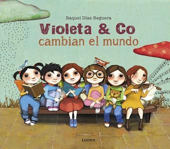 VIOLETA & CO. CAMBIAN EL MUNDO | 9788448856397 | DÍAZ REGUERA, RAQUEL | Llibreria Aqualata | Comprar llibres en català i castellà online | Comprar llibres Igualada