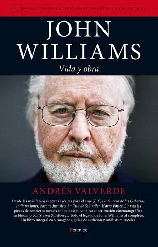 JOHN WILLIAMS: VIDA Y OBRA | 9788415441427 | VALVERDE AMADOR, ANDRÉS | Llibreria Aqualata | Comprar llibres en català i castellà online | Comprar llibres Igualada