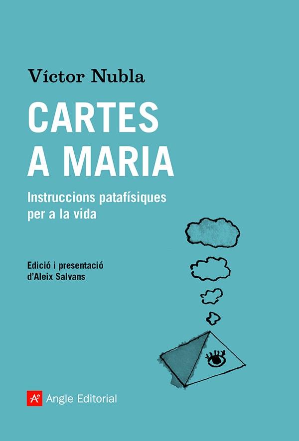 CARTES A MARIA | 9788419017192 | NUBLA, VÍCTOR | Llibreria Aqualata | Comprar llibres en català i castellà online | Comprar llibres Igualada