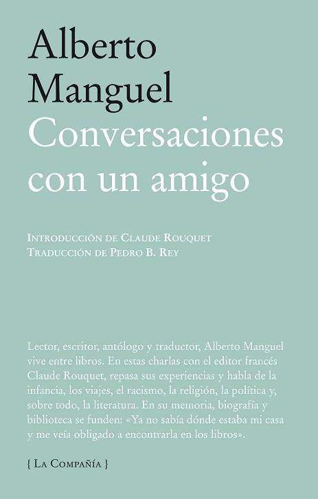 CONVERSACIONES CON UN AMIGO | 9788483930793 | MANGUEL, ALBERTO | Llibreria Aqualata | Comprar llibres en català i castellà online | Comprar llibres Igualada