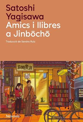 AMICS I LLIBRES A JINBOCHO | 9788419552723 | YAGISAWA, SATOSHI | Llibreria Aqualata | Comprar llibres en català i castellà online | Comprar llibres Igualada