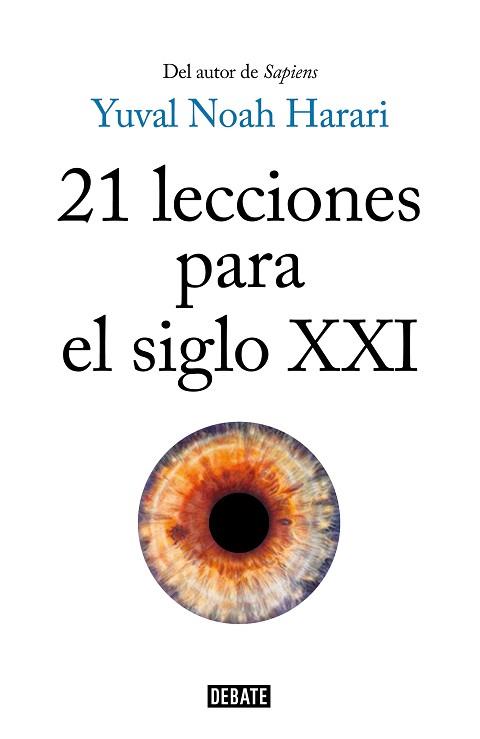 21 LECCIONES PARA EL SIGLO XXI | 9788499928678 | HARARI, YUVAL NOAH | Llibreria Aqualata | Comprar llibres en català i castellà online | Comprar llibres Igualada