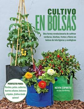 CULTIVO EN BOLSAS | 9788412459456 | ESPIRITU, KEVIN | Llibreria Aqualata | Comprar llibres en català i castellà online | Comprar llibres Igualada