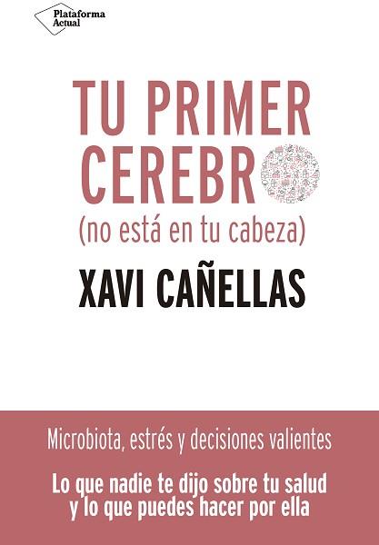 TU PRIMER CEREBRO | 9788418285370 | CAÑELLAS, XAVI | Llibreria Aqualata | Comprar llibres en català i castellà online | Comprar llibres Igualada