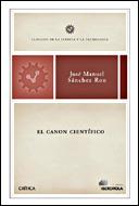 CANON CIENTIFICO, EL. LOS CLASICOS DE LA CIENCIA | 9788484326809 | SANCHEZ RON, JOSE MANUEL | Llibreria Aqualata | Comprar llibres en català i castellà online | Comprar llibres Igualada