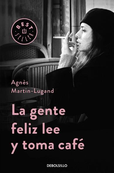 GENTE FELIZ LEE Y TOMA CAFÉ, LA | 9788466332613 | MARTIN-LUGAND, AGNÈS | Llibreria Aqualata | Comprar llibres en català i castellà online | Comprar llibres Igualada
