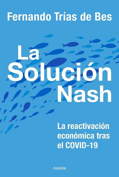 SOLUCIÓN NASH, LA | 9788449337413 | TRÍAS DE BES, FERNANDO | Llibreria Aqualata | Comprar llibres en català i castellà online | Comprar llibres Igualada