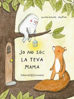 JO NO SÓC LA TEVA MAMA | 9788426144416 | DUBUC, MARIANNE | Llibreria Aqualata | Comprar llibres en català i castellà online | Comprar llibres Igualada