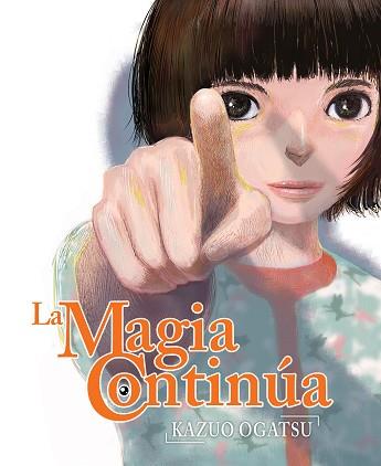 MAGIA CONTINÚA, LA | 9788418359767 | OGATSU, KAZUO | Llibreria Aqualata | Comprar llibres en català i castellà online | Comprar llibres Igualada