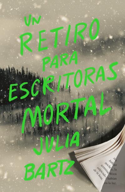 UN RETIRO PARA ESCRITORAS MORTAL | 9788419030740 | BARTZ, JULIA | Llibreria Aqualata | Comprar llibres en català i castellà online | Comprar llibres Igualada