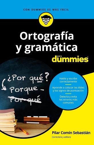 ORTOGRAFÍA Y GRAMÁTICA PARA DUMMIES | 9788432904783 | COMÍN SEBASTIÁN, PILAR | Llibreria Aqualata | Comprar llibres en català i castellà online | Comprar llibres Igualada