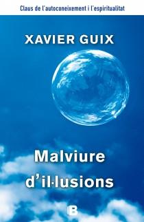 MALVIURE D'IL·LUSIONS | 9788466655125 | GUIX, XAVIER | Llibreria Aqualata | Comprar llibres en català i castellà online | Comprar llibres Igualada