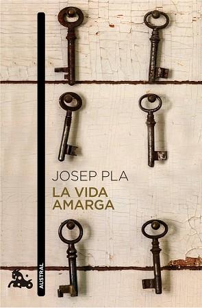 VIDA AMARGA, LA | 9788423348435 | PLA, JOSEP | Llibreria Aqualata | Comprar llibres en català i castellà online | Comprar llibres Igualada