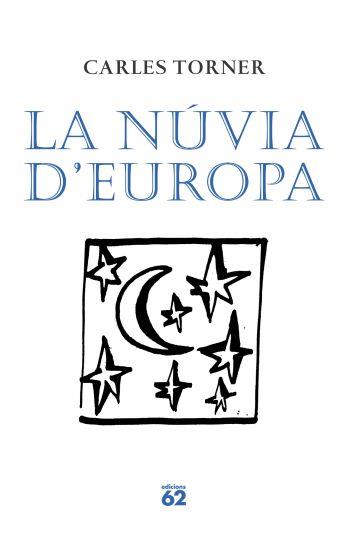NUVIA D'EUROPA, LA (POESIA 130) | 9788429761443 | TORNER, CARLES | Llibreria Aqualata | Comprar llibres en català i castellà online | Comprar llibres Igualada