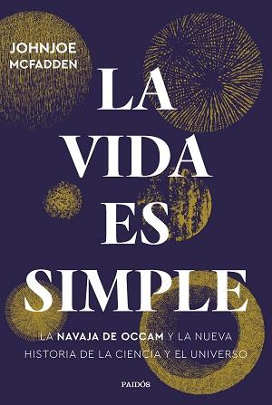 VIDA ES SIMPLE, LA | 9788449339769 | MCFADDEN, JOHNJOE | Llibreria Aqualata | Comprar llibres en català i castellà online | Comprar llibres Igualada